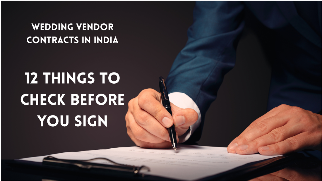 Signing a wedding vendor contract - 12 things to check before you sign in India